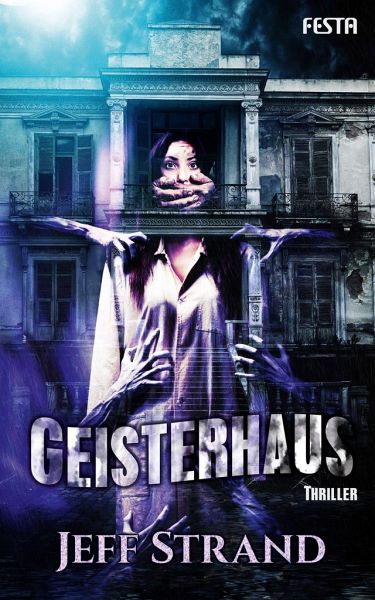 Jeff Strand: Geisterhaus – Papierflügel